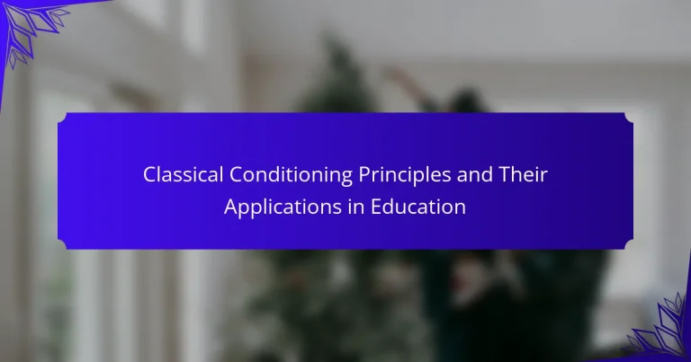 Classical Conditioning Principles and Their Applications in Education