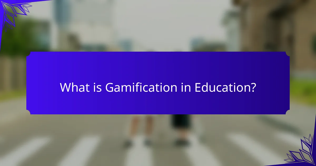 What is Gamification in Education?