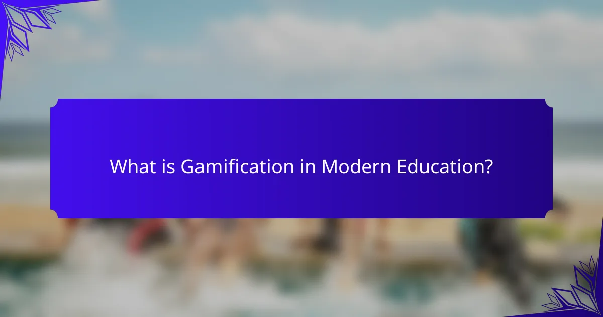 What is Gamification in Modern Education?